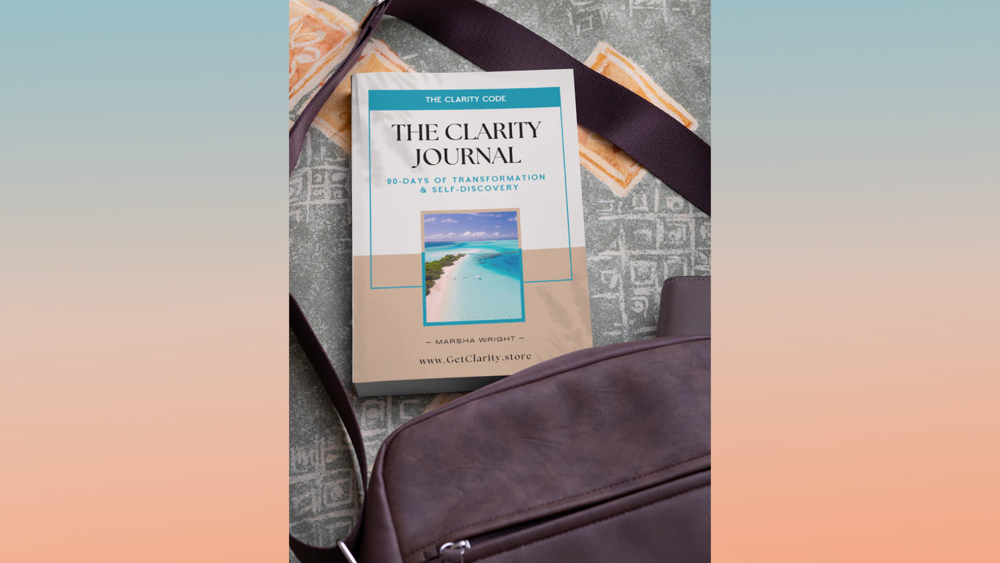 The Clarity Journal: 90 Days of Transformation & Self-Discovery PRINT BOOK PAPERBACK