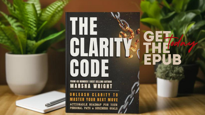 THE CLARITY CODE: Unleash Clarity to Master Your Next Move