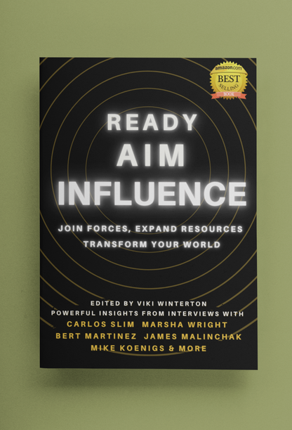 Ready, Aim, Influence! With Marsha Wright, Carlos Slim, et. al