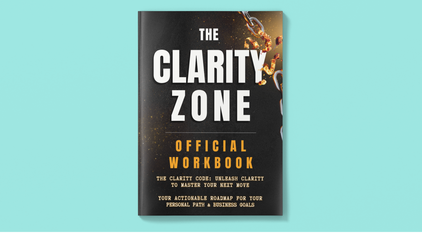 The Clarity Zone: Official Workbook