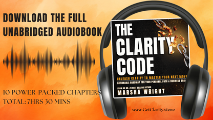 THE CLARITY CODE: Unleash Clarity to Master Your Next Move [AUDIOBOOK]