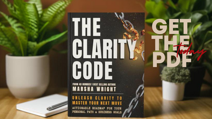 THE CLARITY CODE: Unleash Clarity to Master Your Next Move