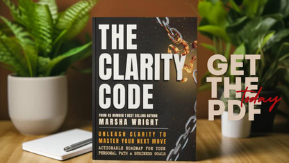 THE CLARITY CODE: Unleash Clarity to Master Your Next Move